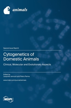 Hardcover Cytogenetics of Domestic Animals: Clinical, Molecular and Evolutionary Aspects Book