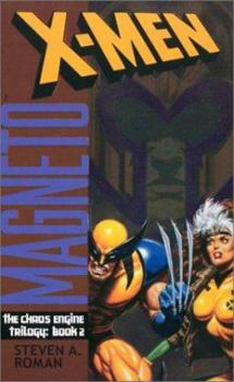 X-Men: Magneto (Chaos Engine Book 2) - Book #2 of the Chaos Engine