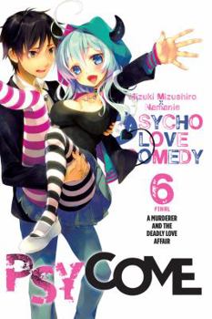 Paperback Psycome, Vol. 6 (Light Novel): A Murderer and the Deadly Love Affair Book