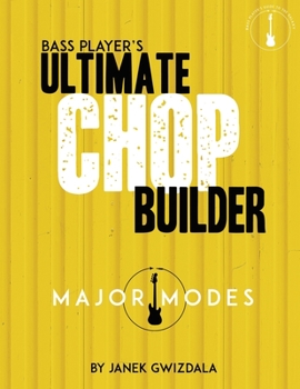 Paperback Bass Player's Ultimate Chop Builder: Major Modes Book