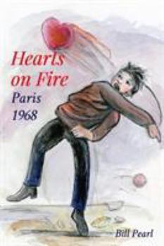 Paperback Hearts on Fire, Paris 1968 Book