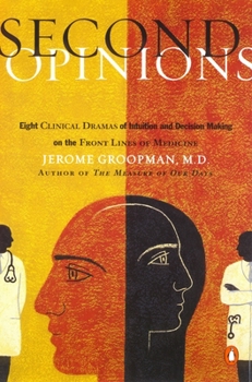 Paperback Second Opinions: 8 Clinical Dramas Intuition Decision Making Front Lines medn Book