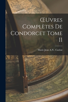 Paperback OEuvres Complètes de Condorcet Tome II [Catalan] Book