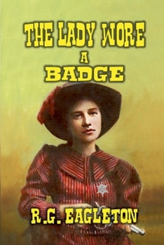 Paperback The Lady Wore A Badge Book