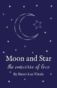 Paperback Moon and Star: the universe of love Book