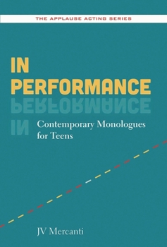 Paperback In Performance: Contemporary Monologues for Teens Book