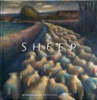 Hardcover Sheep - from Lamb to Loom: An Illustrated Journey Book