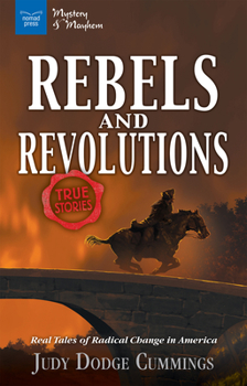 Paperback Rebels & Revolutions: Real Tales of Radical Change in America Book