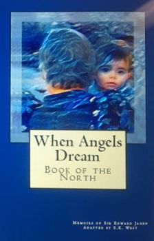 Paperback When Angels Dream: Book of the North Book