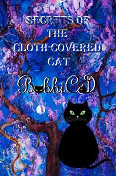 Hardcover Secrets of the Cloth-Covered Cat Book