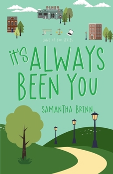 It's Always Been You (Laws of You)