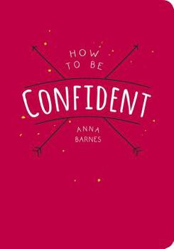 Paperback How to Be Confident Book