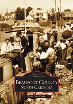 Beaufort County, North Carolina - Book  of the Images of America: North Carolina