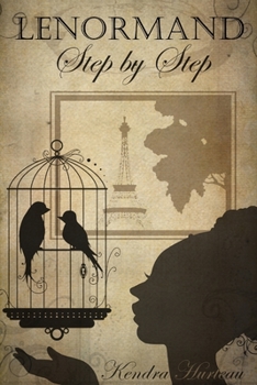 Paperback Lenormand Step by Step: A Course in the Petit Lenormand Book