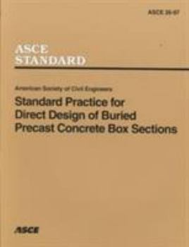 Paperback Standard Practice for Direct Design of Buried Precast Concrete Box Sections Book