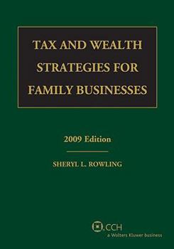 Paperback Tax and Wealth Strategies for Family Businesses (2009) Book