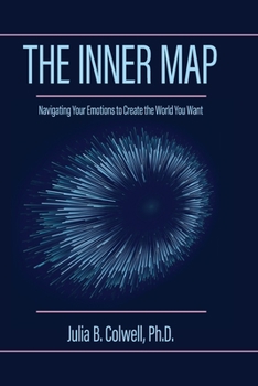 Paperback The Inner Map: Navigating Your Emotions to Create the World You Want Book