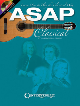 Misc. ASAP Classical Guitar: Learn How to Play the Classical Way Book