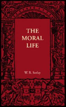 Paperback The Moral Life: And Moral Worth Book