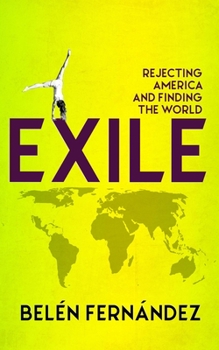 Paperback Exile: Rejecting America and Finding the World Book