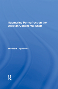 Hardcover Submarine Permafrost on the Alaskan Continental Shelf Book