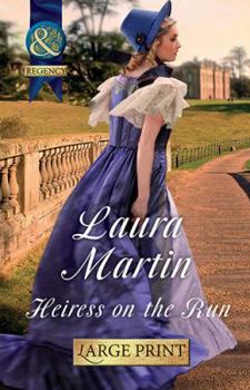 Heiress on the Run - Book #2 of the Eastway Cousins