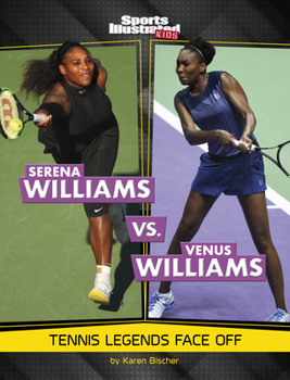 Hardcover Serena Williams vs. Venus Williams: Tennis Legends Face Off Book