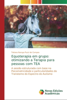 Paperback Equoterapia em grupo: otimizando a Terapia para pessoas com TEA [Portuguese] Book