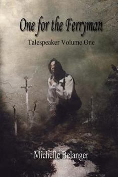 Paperback One for the Ferryman: Talespeaker Volume I Book