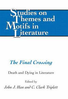 Hardcover The Final Crossing: Death and Dying in Literature Book