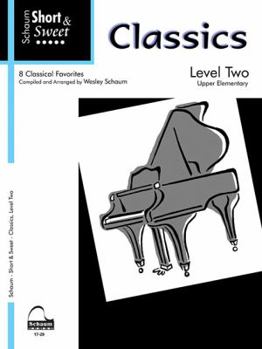 Paperback Short & Sweet: Classics: Level 2 Upper Elementary Level Book