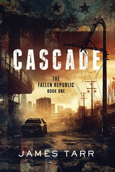 Paperback Cascade: The Fallen Republic: Book One Book