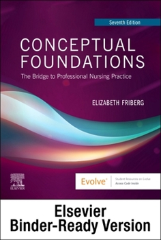 Loose Leaf Conceptual Foundations - Binder Ready: The Bridge to Professional Nursing Practice Book