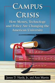 Paperback Campus Crisis: How Money, Technology and Policy Are Changing the American University Book