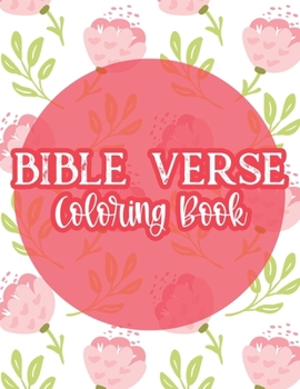 Paperback Bible Verse Coloring Book: Stress Relief Coloring Book For Christian Woman, Relaxing Coloring Pages With Inspirational Quotes From The Bible Book