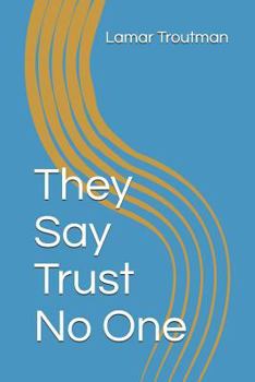 Paperback They Say Trust No One Book