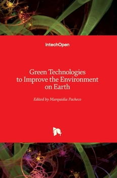 Hardcover Green Technologies to Improve the Environment on Earth Book
