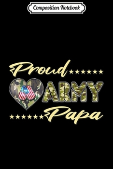 Composition Notebook: Mens Proud Army Papa US Flag Dog Tag Military Grandpa Family Gift  Journal/Notebook Blank Lined Ruled 6x9 100 Pages