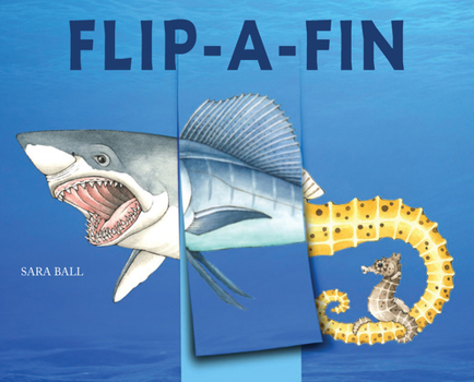 Board book Flip-A-Fin: Make Your Own Wacky Sea Creature! (Mix-And-Match Board Books) Book