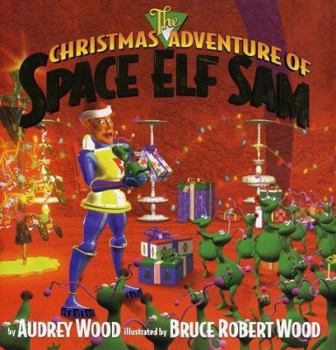 Hardcover The Christmas Adventure of Space Elf Sam Book