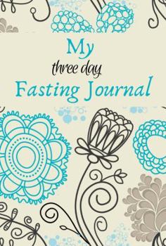 Paperback My Fasting Journal: 3 Day Fasting Guide Book