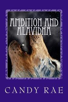 Paperback Ambition and Alavidha: Planet Wolf Seven Book