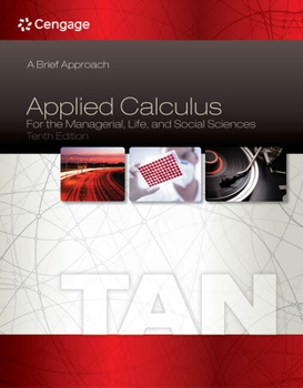 Hardcover Bundle: Applied Calculus for the Managerial, Life, and Social Sciences: A Brief Approach, 10th + Webassign Printed Access Card for Tan's Applied Calcu Book