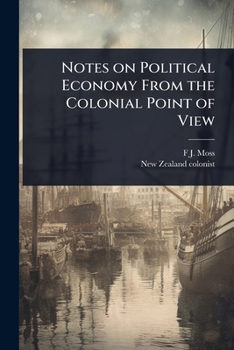 Paperback Notes on Political Economy From the Colonial Point of View Book