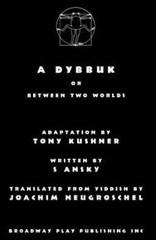 Paperback A Dybbuk: Or Between Two Worlds Book