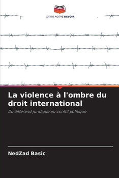 Paperback La violence à l'ombre du droit international [French] Book
