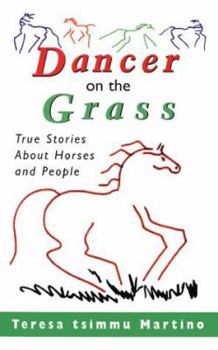 Paperback Dancer on the Grass: True Stories about Horses and People Book