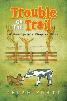 Paperback Trouble On The Trail: A Heartprints Chapter Book