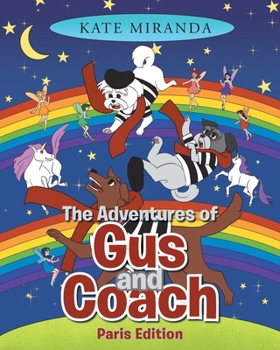 The Adventures of Gus and Coach: Paris Edition