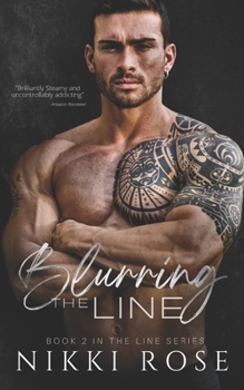 Blurring the Line (The Line Series) - Book #2 of the Line 